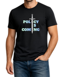 Policy is coming