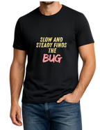 Slow steady